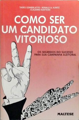 Como Ser Um Candidato Vitorioso