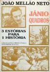 Jânio Quadros - 3 Estórias Para 1 História