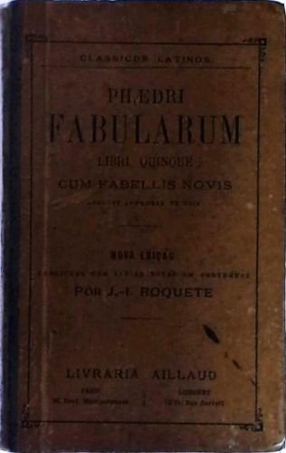 Phaedri Fabularum - Libri Quinque - Cum Fabellis Novis