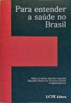 Para Entender A Saúde No Brasil