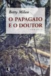 O Papagaio E O Doutor