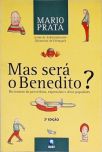 Mas Será O Benedito?