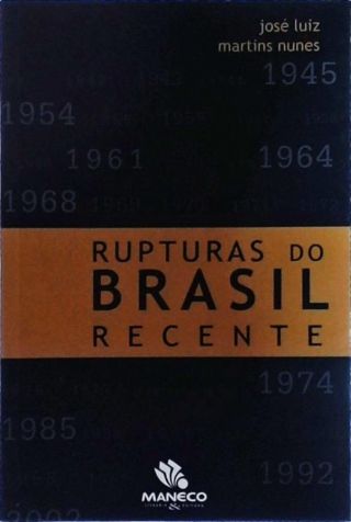 Rupturas Do Brasil Recente