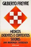 Médicos, Doentes E Contextos Socias