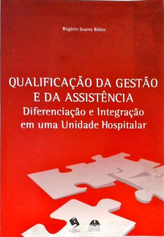 Qualificação Da Gestão E Da Assistência