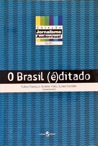 O Brasil (é)ditado - Vol. 1