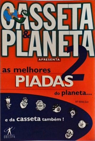 Casseta E Planeta Apresenta As Melhores Piadas Do Planeta E Da Casseta 2