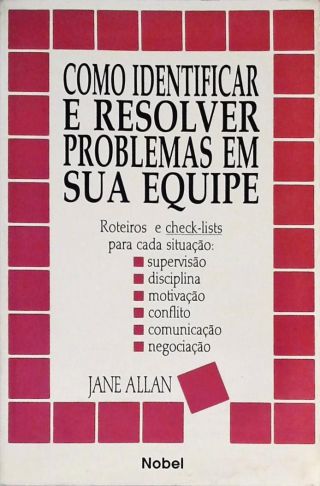 Como Identificar E Resolver Problemas Em Sua Equipe