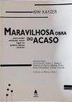 Maravilhosa Obra do Acaso