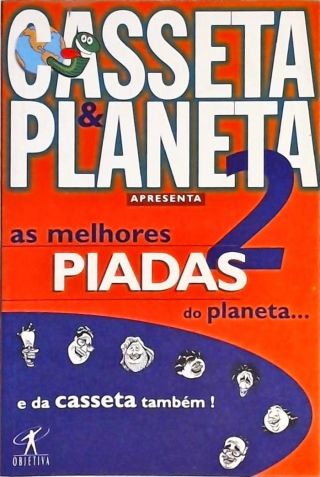 As Melhores Piadas Do Planeta... E Da Casseta Também! Vol. 2