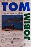 Tom Jobim - A Simplicidade Do Gênio