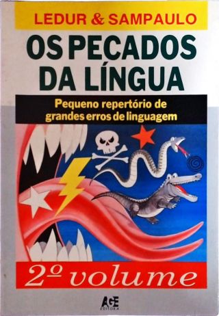 Os Pecados da Língua - Pequeno Repertório de Grandes Erros de Linguagem