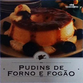 Pudins de Forno e Fogão