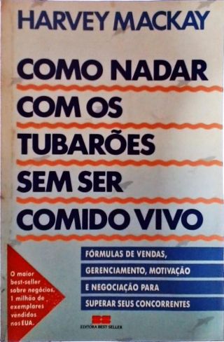 Como Nadar com os Tubarões sem Ser Comido Vivo