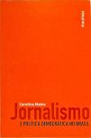 Jornalismo E Política Democrática No Brasil