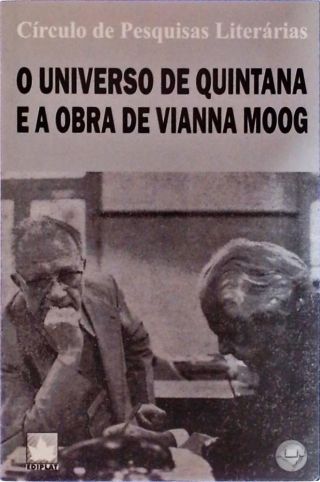 O Universo De Quintana E A Obra De Vianna Moog