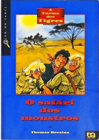 A Turma Dos Tigres - O Safári Dos Monstros