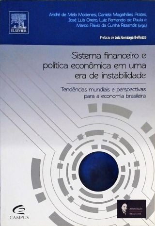 Sistema Financeiro e Política Econômica em uma Era De Instabilidade