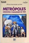 Metrópoles - Cidadania E Qualidade De Vida