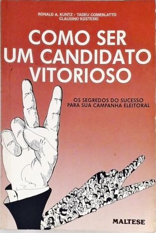 Como Ser Um Candidato Vitorioso