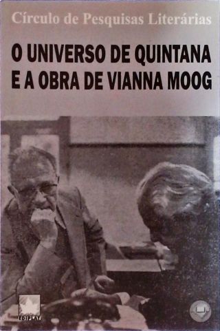 O Universo De Quintana E A Obra De Vianna Moog