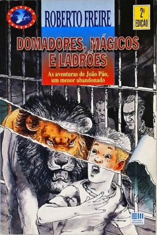 Domadores, Mágicos E Ladrões