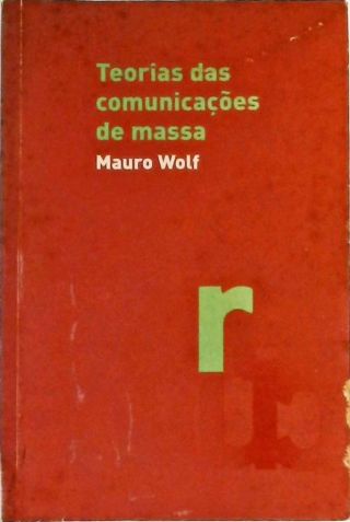 Teorias Das Comunicações De Massa
