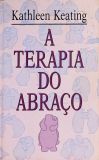 A Terapia Do Abraço