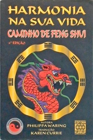 Harmonia Na Sua Vida - Caminho De Feng Shui