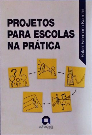 Projetos Para Escolas Na Prática