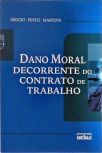 Dano Moral Decorrente do Contrato de Trabalho