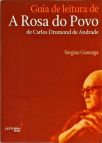 Guia De Leitura De A Rosa do Povo