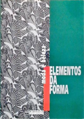 Elementos Da Forma - Moda E Beleza