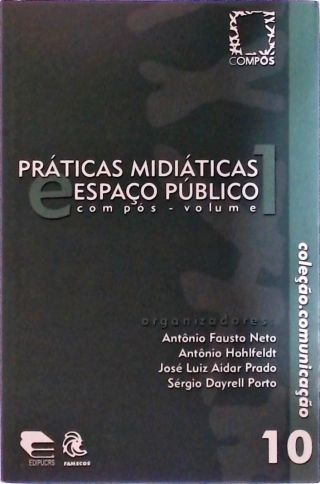 Práticas Midiáticas E Espaço Público