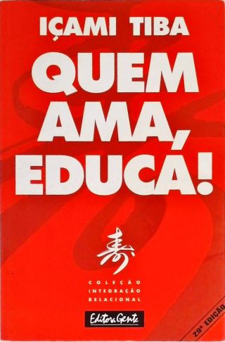 Quem Ama, Educa!