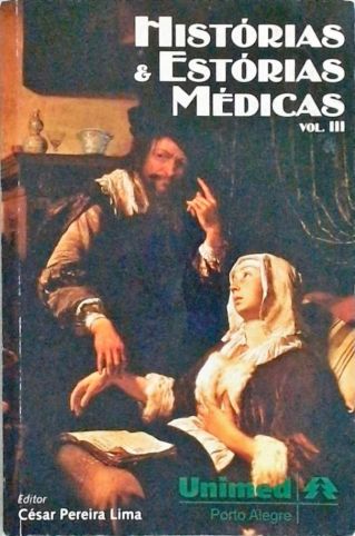 Histórias E Estórias Médicas Vol 3