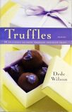 Truffles - 50 Deliciously Decadent Homemade Chocolate Treats