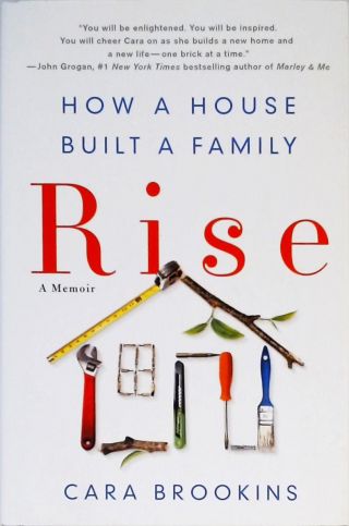 Rise - How a House Built a Family