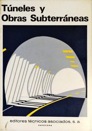 Túneles Y Obras Subterráneas