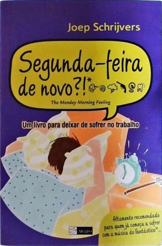 Segunda-feira, De Novo?!