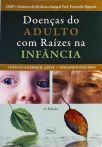 Doenças do Adulto com Raízes na Infância