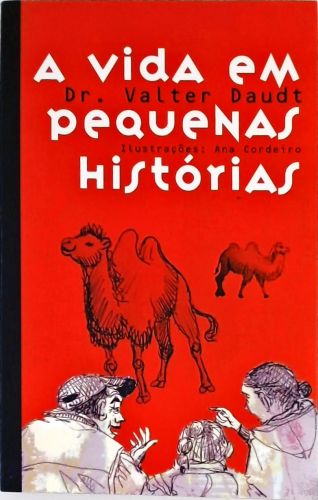 A Vida Em Pequenas Histórias