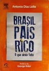 Brasil País Rico - O Que Ainda Falta 