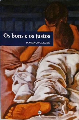 Os Bons E Os Justos