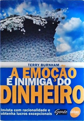 A Emoção é Inimiga do Dinheiro