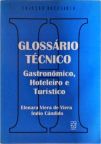 Glossário Técnico Gastronômico, Hoteleiro E Turístico