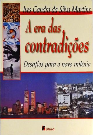 A Era Das Contradições