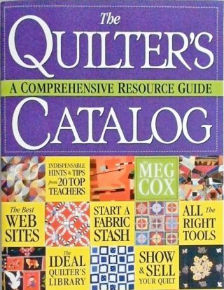 Quilter's Catalog A Comprehensive Resource Guide