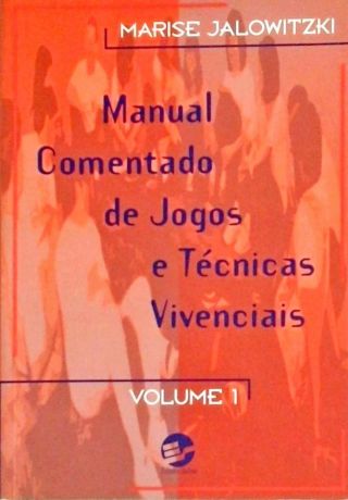 Manual Comentado De Jogos E Técnicas Vivenciais