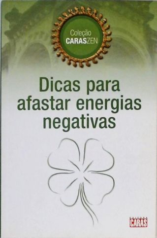 Dicas Para Afastar Energias Negativas